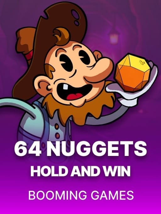 64 Nuggets Hold and Win